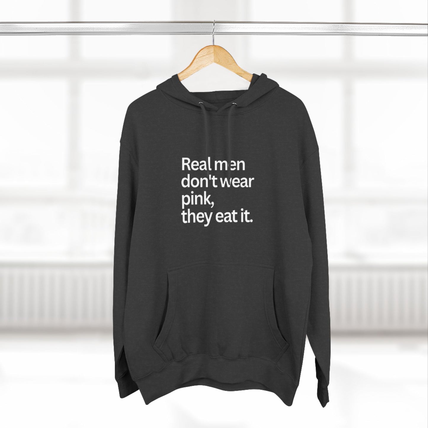 Funny Men's Fleece Hoodie - 'Real Men Don't Wear Pink, They Eat It'