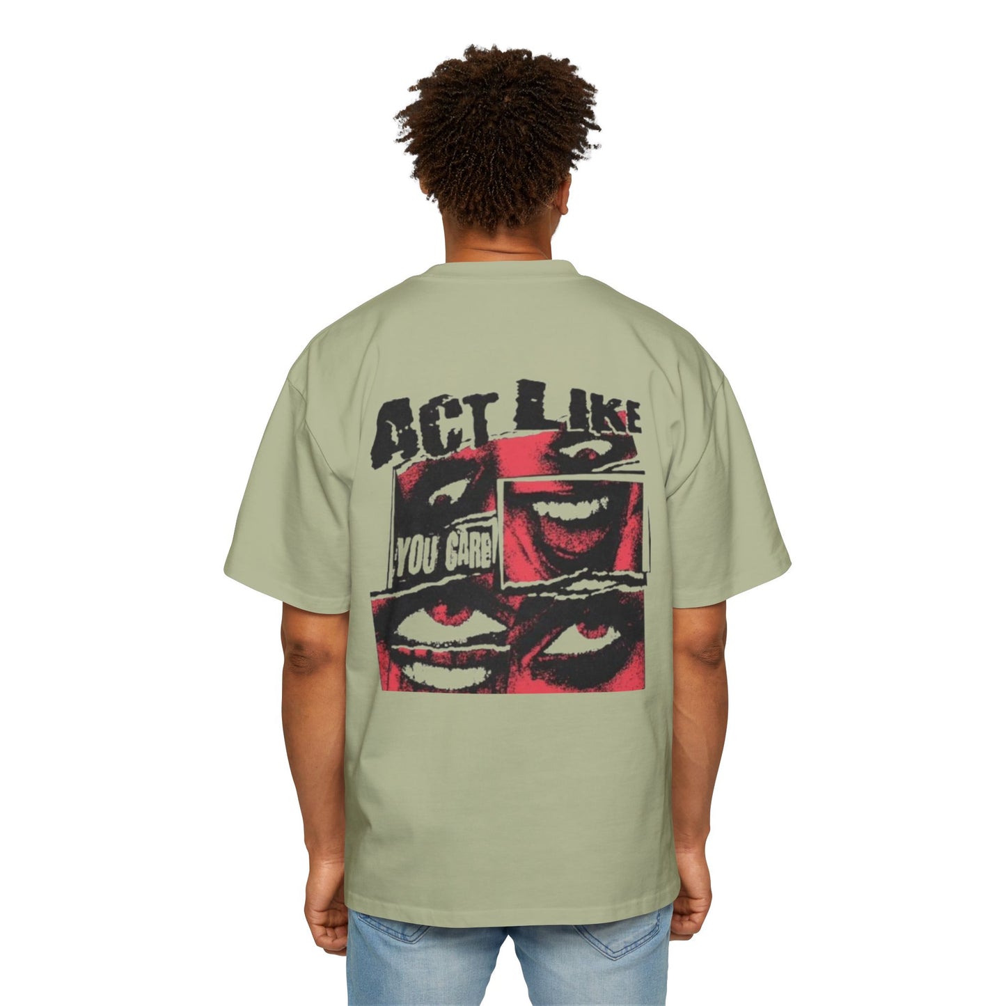 Men's Oversized Tee - 'Act Like You Care' Graphic Shirt