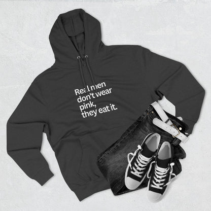 Funny Men's Fleece Hoodie - 'Real Men Don't Wear Pink, They Eat It'